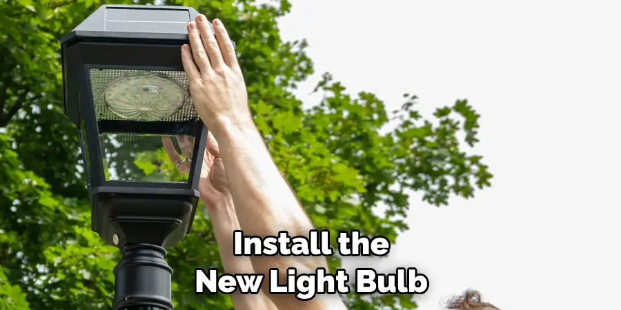 Install the New Light Bulb