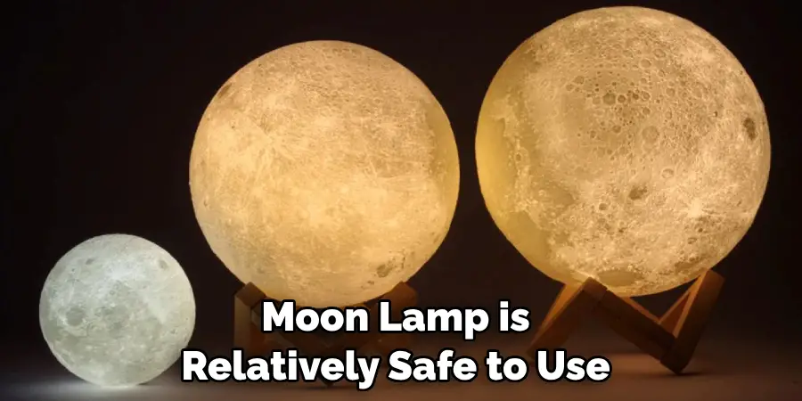 Moon Lamp is Relatively Safe to Use