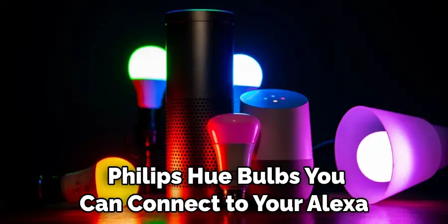  Philips Hue Bulbs You Can Connect to Your Alexa