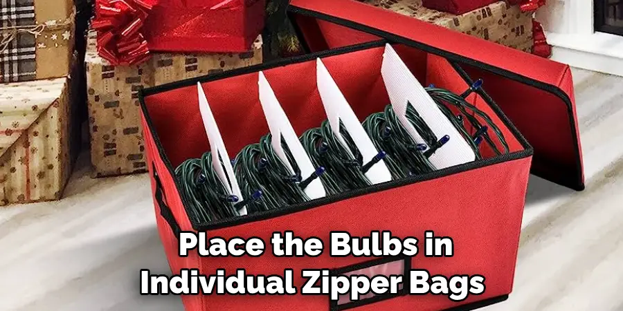  Place the Bulbs in Individual Zipper Bags