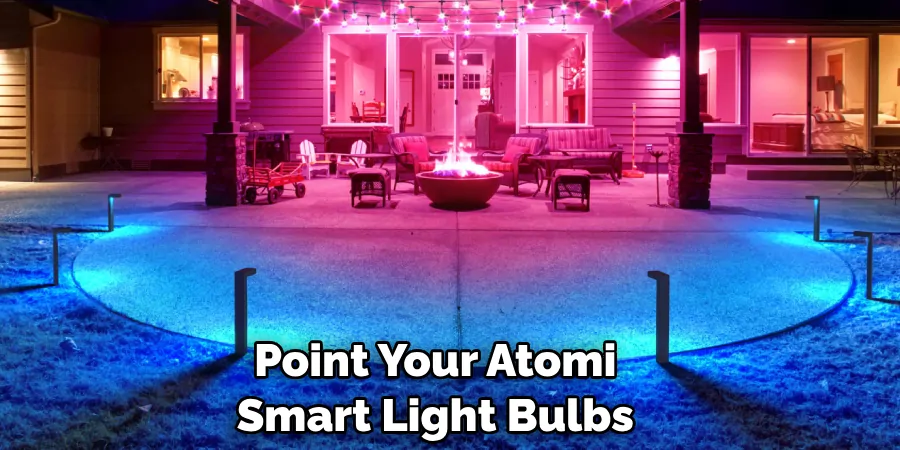 Point Your Atomi Smart Light Bulbs