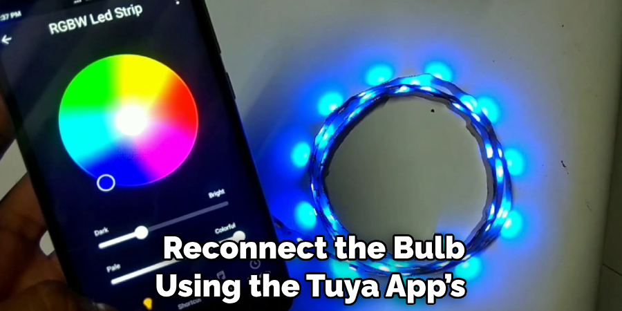  Reconnect the Bulb Using the Tuya App’s