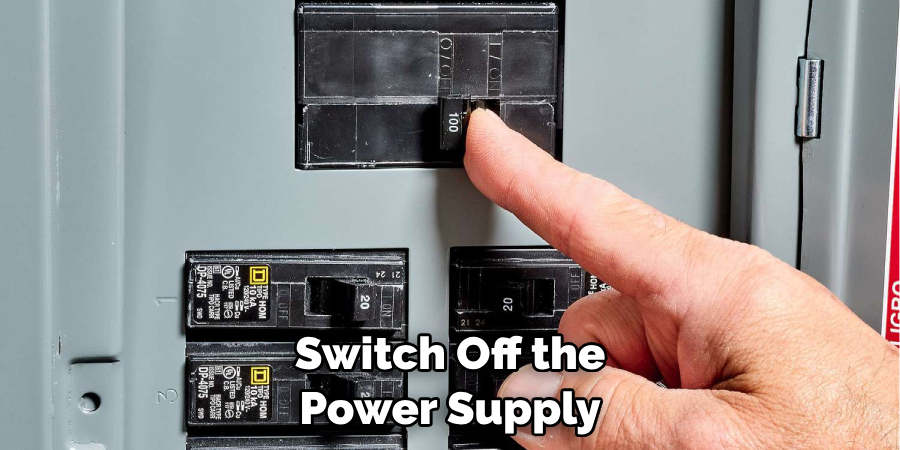 Switch Off the Power Supply