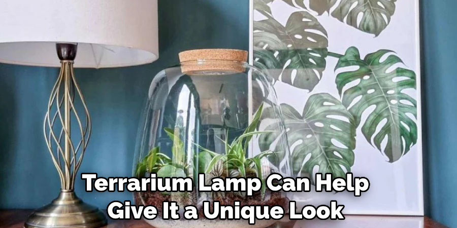 Terrarium Lamp Can Help Give It a Unique Look
