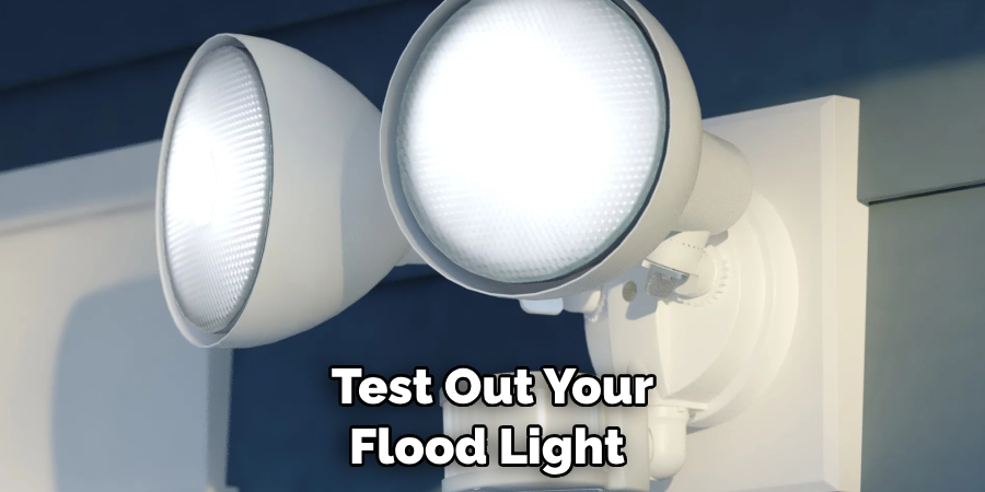 Test Out Your Flood Light 