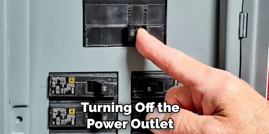 Turning Off the Power Outlet