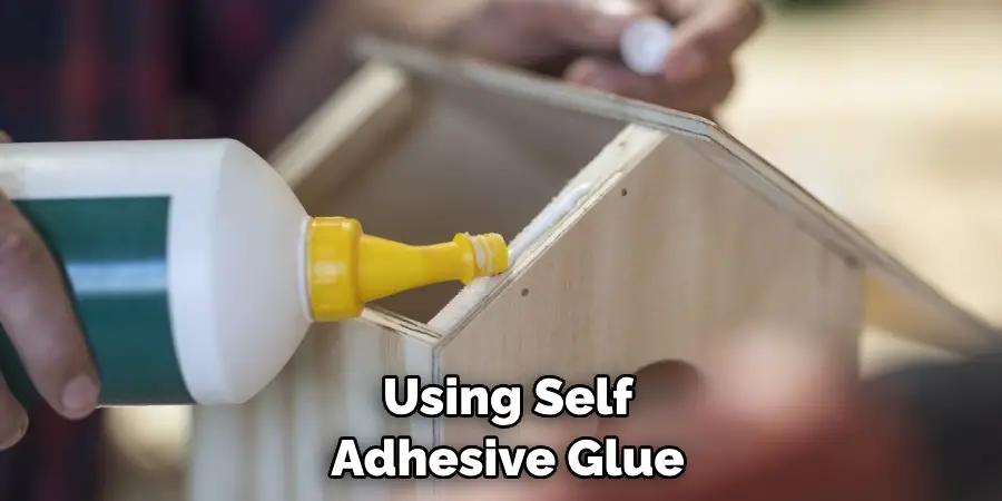 Using Self Adhesive Glue