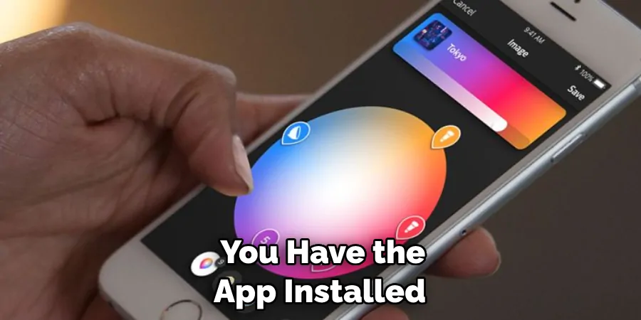  You Have the App Installed