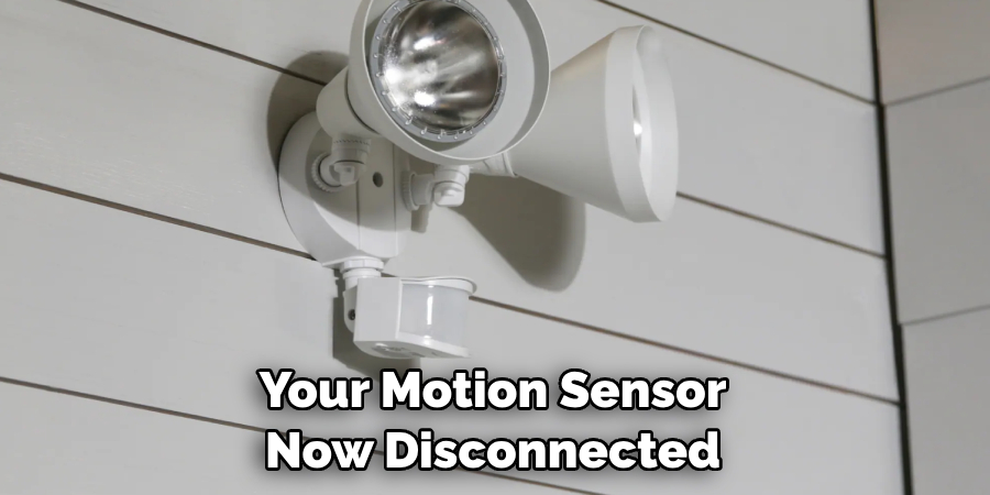 Your Motion Sensor Now Disconnected