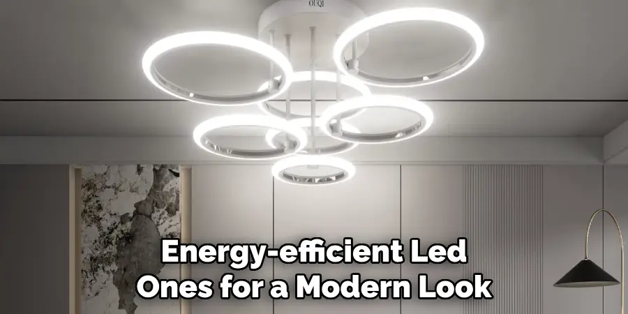 Energy-efficient Led Ones for a Modern Look