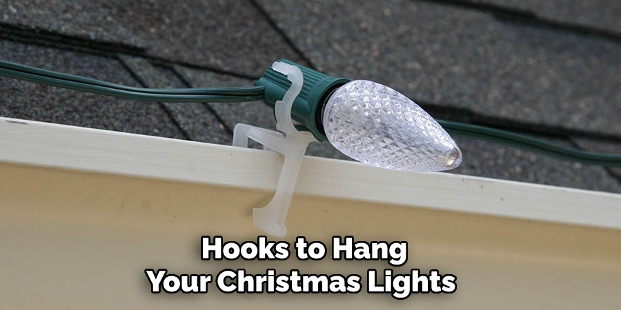 Hooks to Hang Your Christmas Lights 