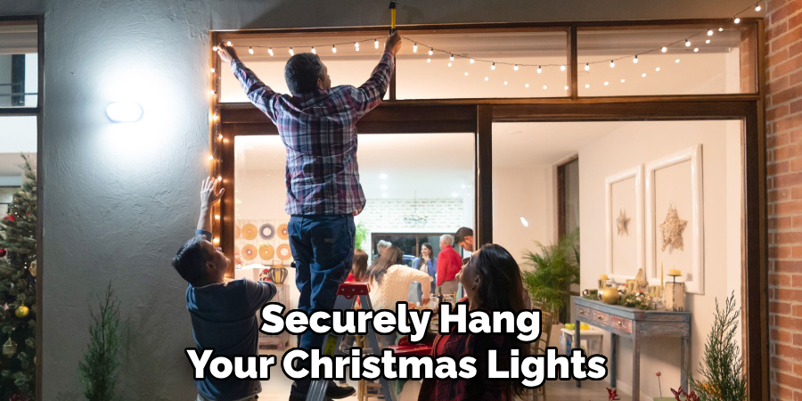 Securely Hang Your Christmas Lights 