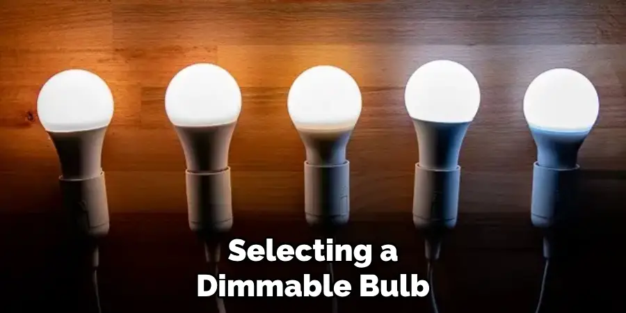 Selecting a Dimmable Bulb