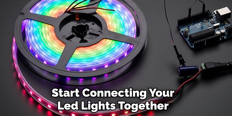 Start Connecting Your Led Lights Together