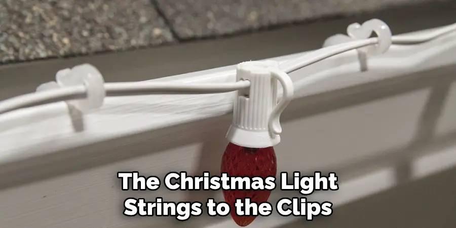 The Christmas Light Strings to the Clips