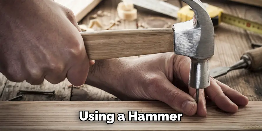 Using a Hammer