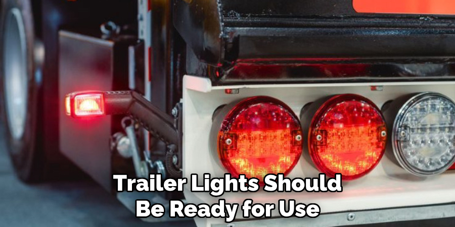 Trailer Lights Should Be Ready for Use