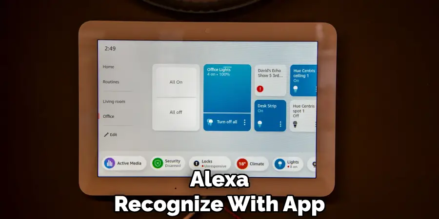 Alexa
Recognize With App