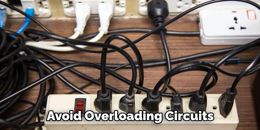 Avoid Overloading Circuits