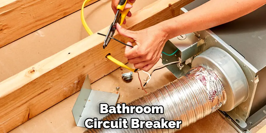 Bathroom 
Circuit Breaker