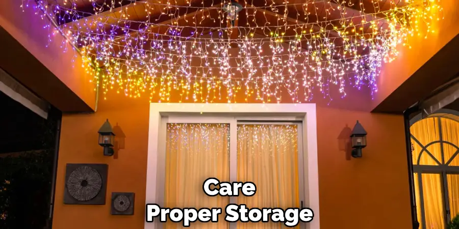 Care
Proper Storage