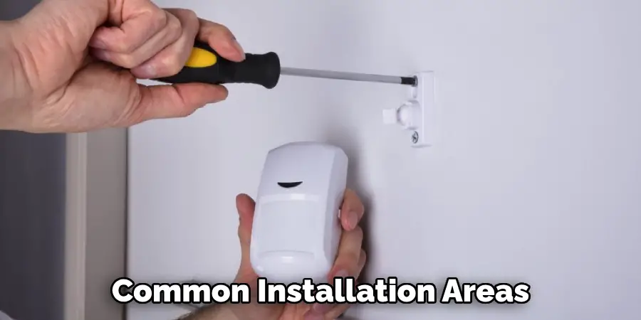 Common Installation Areas