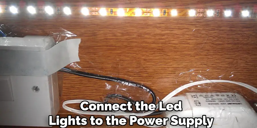 Connect the Led Lights to the Power Supply