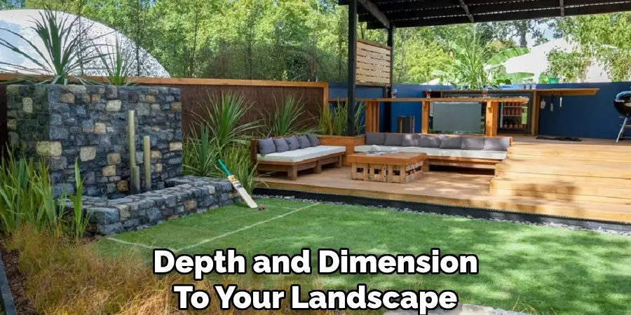 Depth and Dimension to Your Landscape