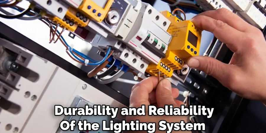 Durability and Reliability of the Lighting System