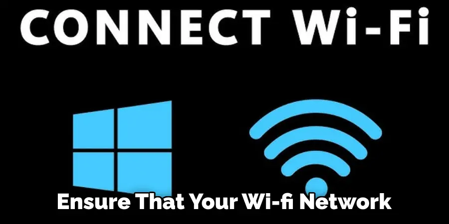 Ensure That Your Wi-fi Network