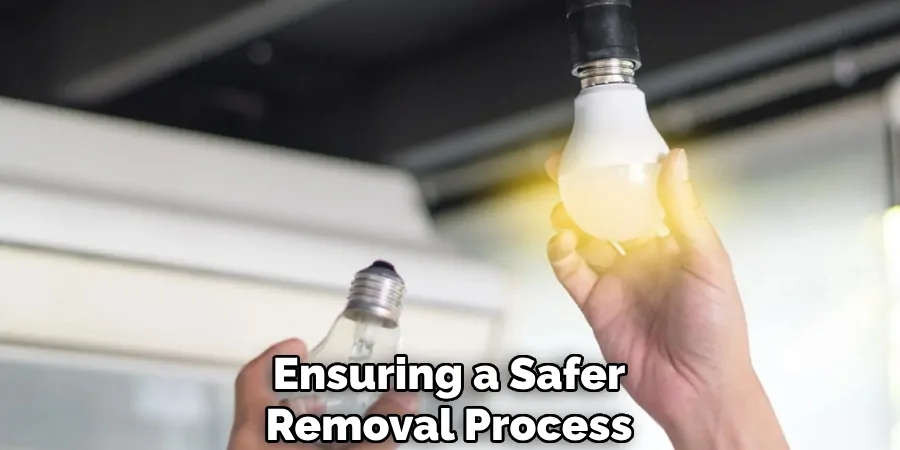 Ensuring a Safer Removal Process