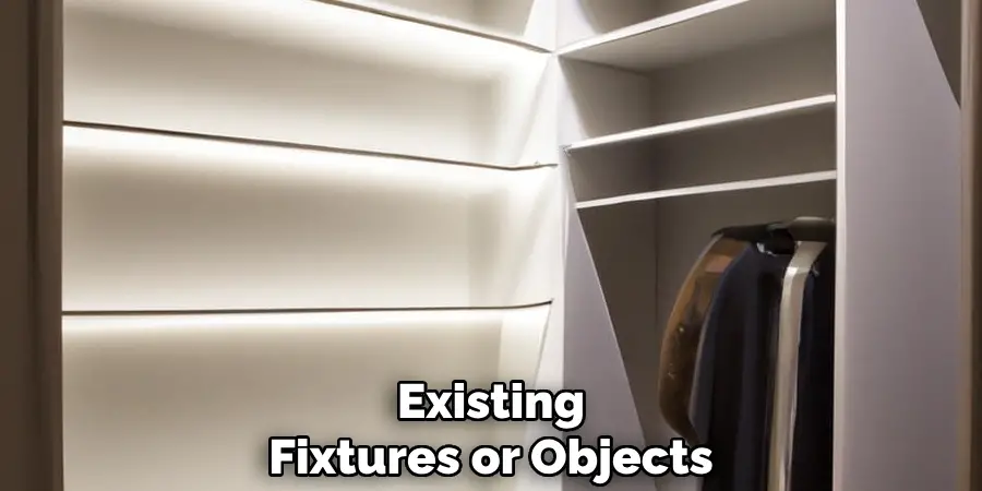 Existing
Fixtures or Objects