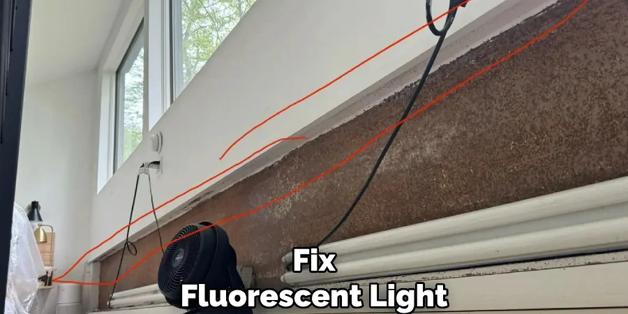 Fix Fluorescent Light