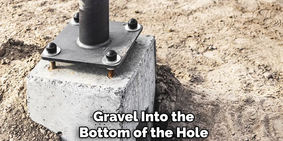 Gravel Into the Bottom of the Hole