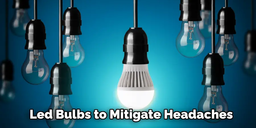 Led Bulbs to Mitigate Headaches