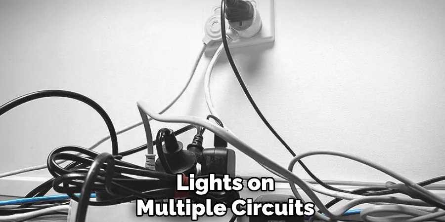 Lights on
Multiple Circuits