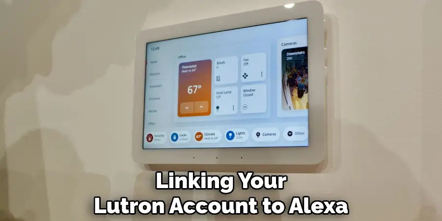 Linking Your Lutron Account to Alexa