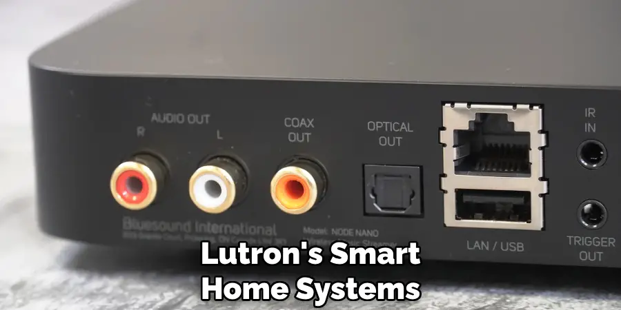 Lutron's Smart Home Systems