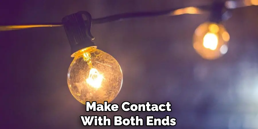 Make Contact
With Both Ends