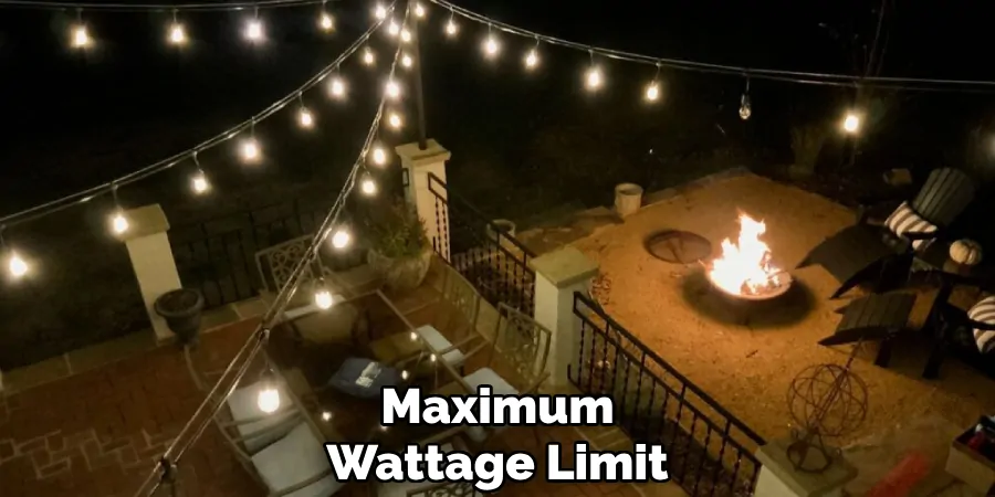 Maximum
Wattage Limit