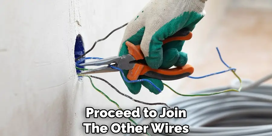 Proceed to Join the Other Wires