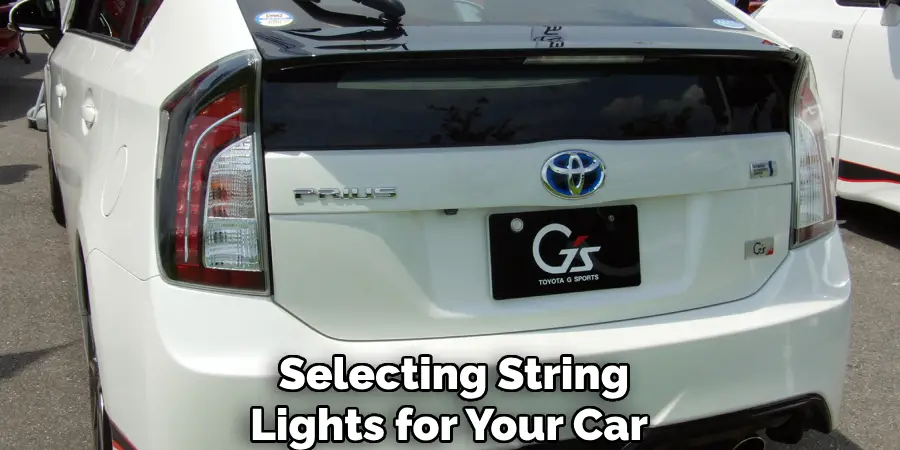 Selecting String
Lights for Your Car