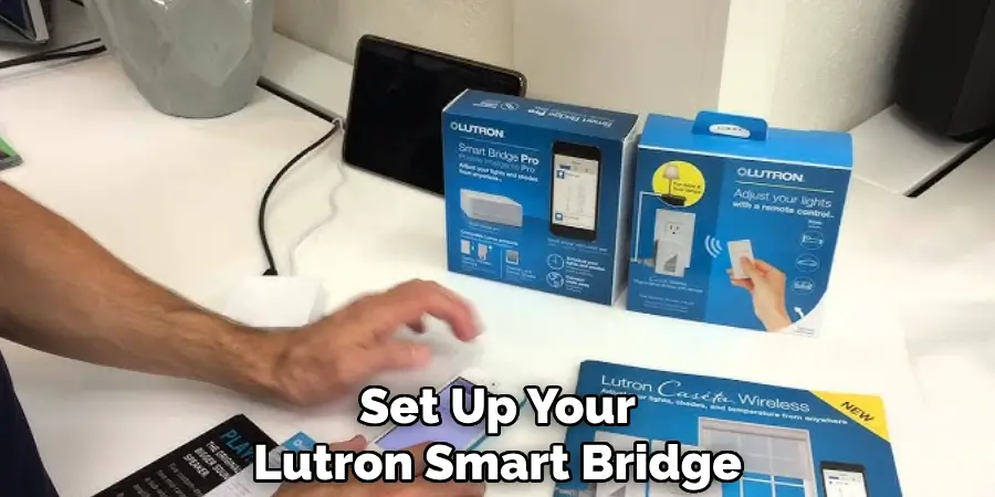 Set Up Your Lutron Smart Bridge