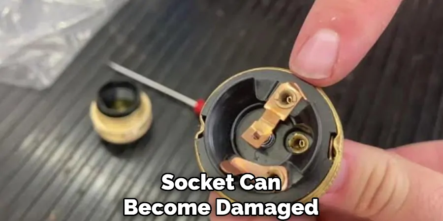 Socket Can Become Damaged