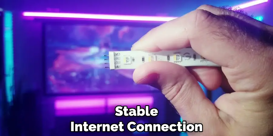 Stable Internet Connection