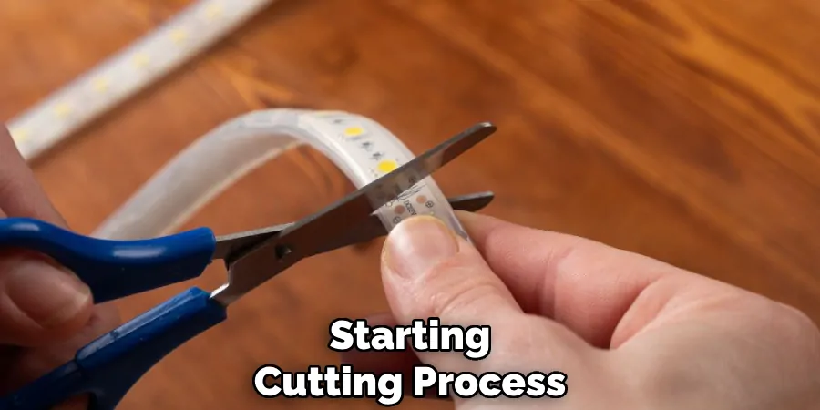 Starting
Cutting Process