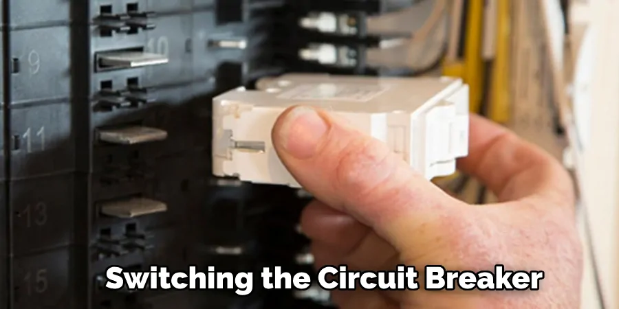 Switching the Circuit Breaker