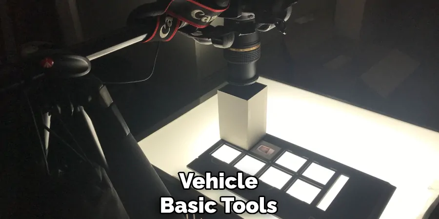 Vehicle
Basic Tools