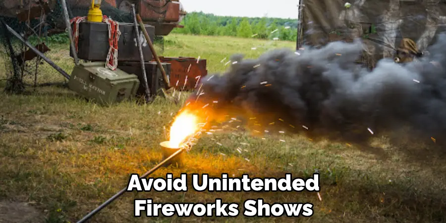 Avoid Unintended Fireworks Shows