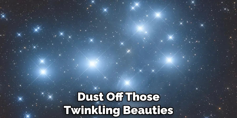 dust off those twinkling beauties